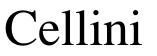 Cellini